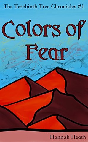 Colors of Fear (The Terebinth Tree Chronicles #1)