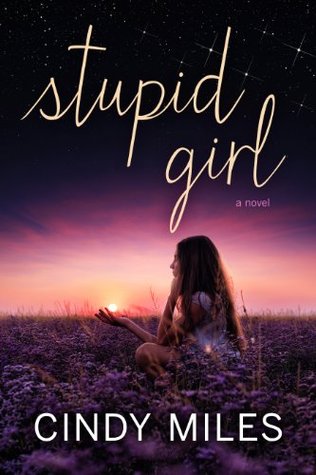 Stupid Girl (Stupid in Love, #1)