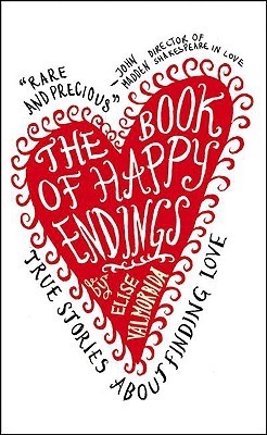 The Book of Happy Endings: True Stories about Finding Love