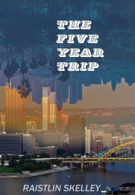 The Five Year Trip
