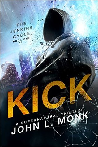 Kick (Jenkins Cycle, #1)