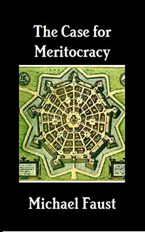 The Case for Meritocracy (The Political Series Book 3)