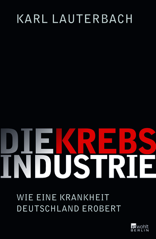 Die Krebs-Industrie