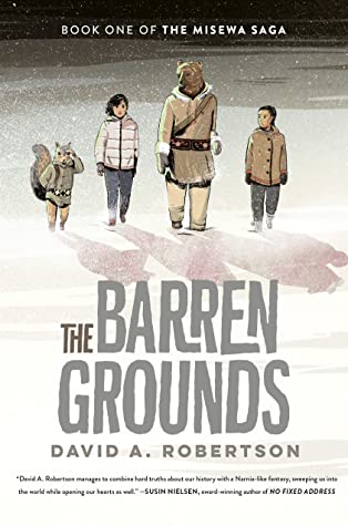 The Barren Grounds (The Misewa Saga, #1)