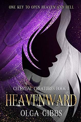 Heavenward (Celestial Creatures, #1)