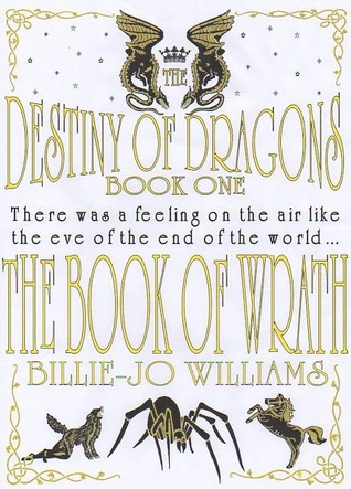 The Book of Wrath (The Destiny of Dragons, #1)