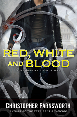 Red, White, and Blood (Nathaniel Cade #3)