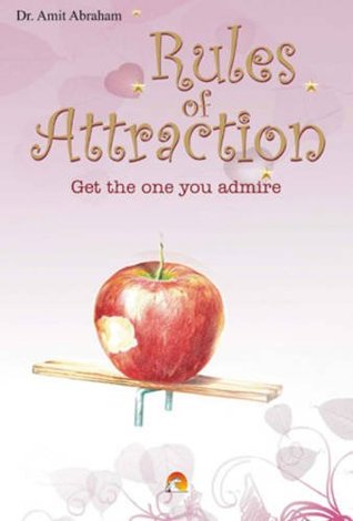 Rules of Attraction : Get The One You Admire