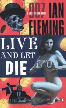 Live and Let Die (James Bond, #2)