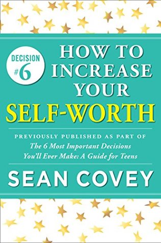 How to Increase Your Self-Worth (Decision #6)