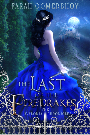 The Last of the Firedrakes (The Avalonia Chronicles #1)
