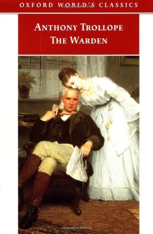 The Warden (Chronicles of Barsetshire, #1)