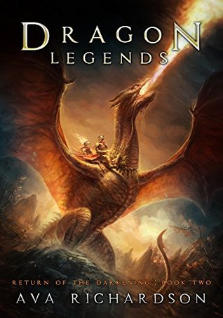Dragon Legends  (Return of the Darkening, #2)