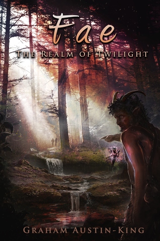Fae: The Realm of Twilight (The Riven Wyrde Saga, #2)