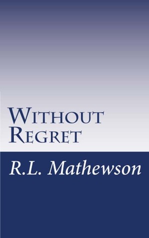 Without Regret (Pyte/Sentinel, #2)