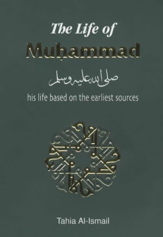 The Life of Muhammad (Hadith & Seerah)