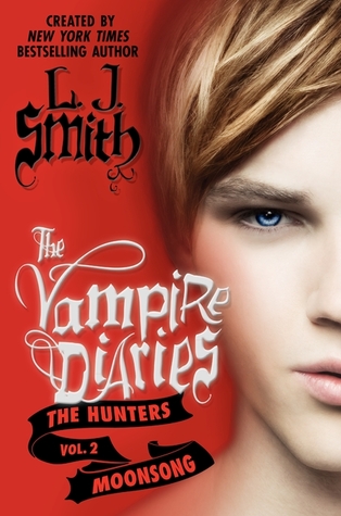 Moonsong (The Vampire Diaries: The Hunters, #2)