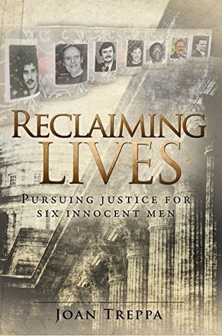 Reclaiming Lives: Pursuing Justice For Six Innocent Men