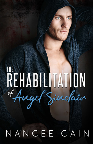 The Rehabilitation of Angel Sinclair (Pine Bluff, #3)