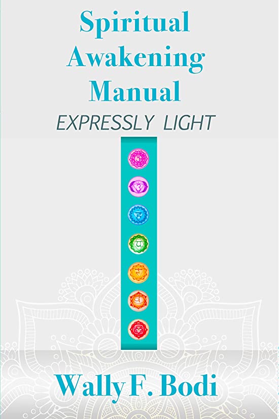 Spiritual Awakening Manual: Expressly Light