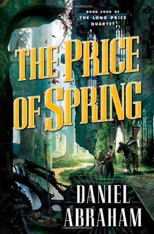 The Price of Spring (Long Price Quartet, #4)