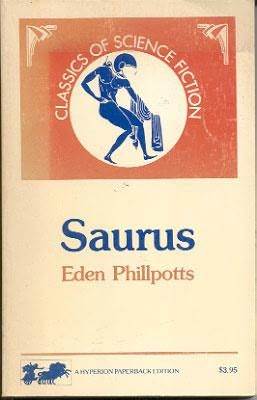 Saurus (Classics of Science Fiction)