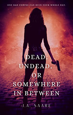 Dead, Undead, or Somewhere in Between (Rhiannon's Law, #1)