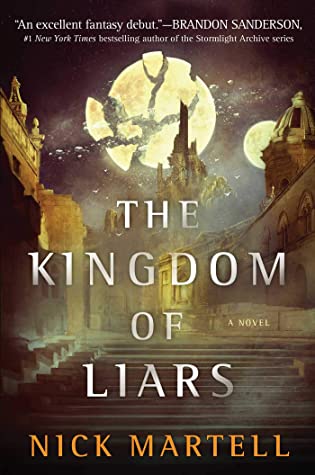 The Kingdom of Liars (The Legacy of the Mercenary Kings #1)