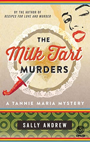 The Milk Tart Murders (Tannie Maria Mystery #4)