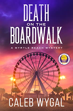 Death on the Boardwalk (Myrtle Beach Mystery, #1)