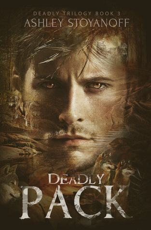 Deadly Pack (Deadly Trilogy, #3)