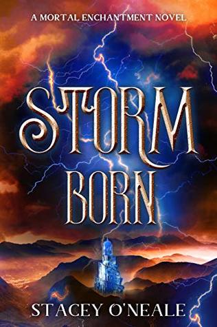 Storm Born (Mortal Enchantment, #1)