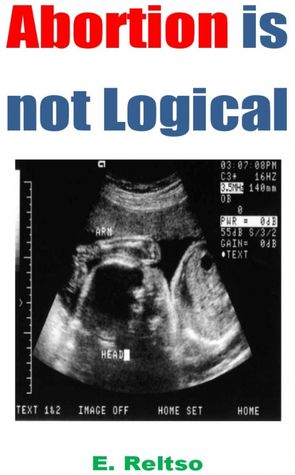 Abortion is Not Logical