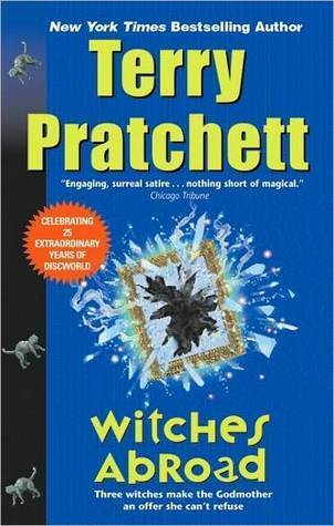 Witches Abroad (Discworld, #12; Witches #3)