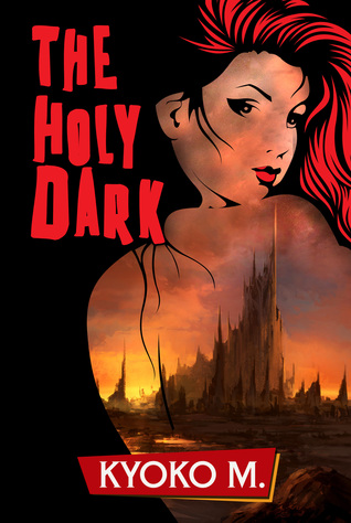 The Holy Dark (The Black Parade, #3)