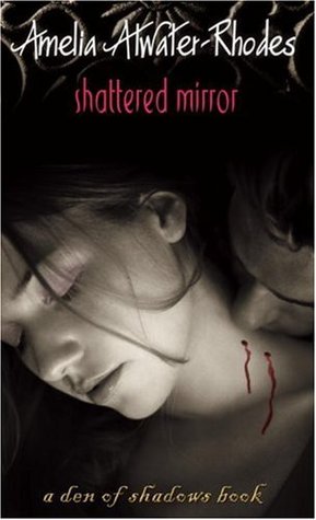 Shattered Mirror (Den of Shadows, #3)