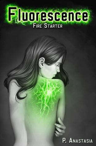 Fire Starter (Fluorescence, #1)