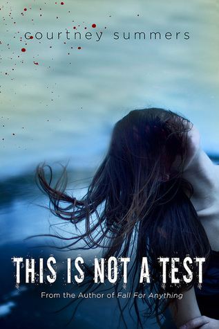 This is Not a Test (This is Not a Test, #1)