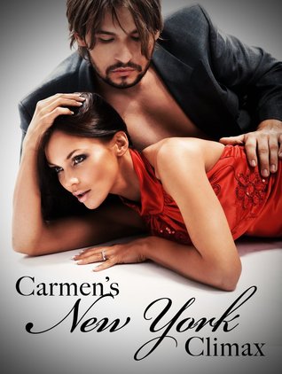 Carmen's New York Climax (Carmen's New York, #1)
