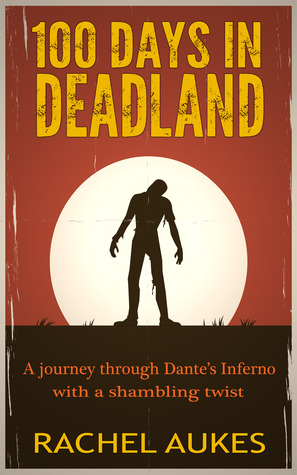 100 Days in Deadland (Deadland Saga, #1)