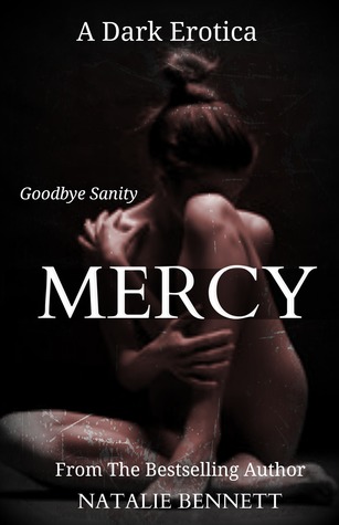 Mercy: Goodbye Sanity (Mercy, Bound, Released #1-3)