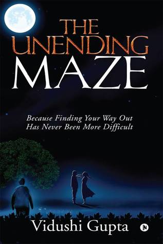 The unending maze