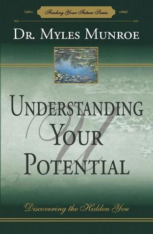 Understanding Your Potential - Discovering the Hidden You