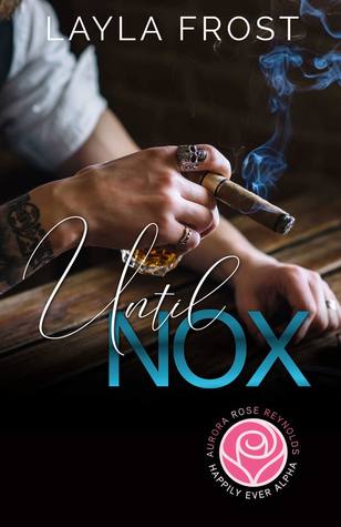 Until Nox (Happily Ever Alpha Kindle Worlds; Hyde #3)