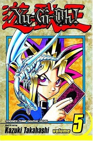 Yu-Gi-Oh! Vol. 5: The Heart of the Cards (Yu-Gi-Oh!, #5)