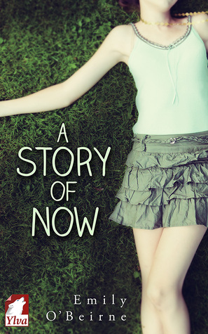 A Story of Now (A Story of Now, #1)