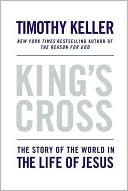 King's Cross: The Story of the World in the Life of Jesus