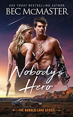 Nobody's Hero (Burned Lands, #1)