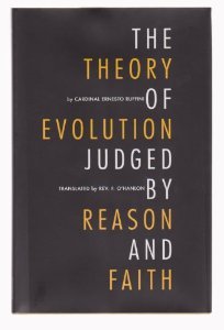 The Theory of Evolution Judged by Reason and Faith