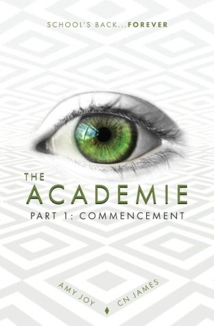 The Academie, Part 1: Commencement: Volume 1
